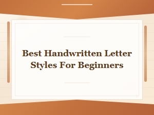 Best Handwritten Letter Styles for Beginners to Try Today